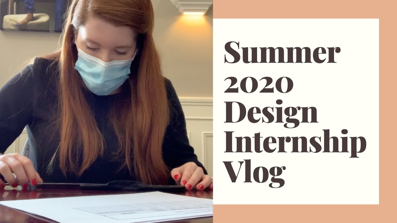 Summer 2020 Design Internship Vlog | Infiiloom