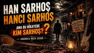 Han Sarhoş Hancı Sarhoş Anadolu Rock Cover (2026)
