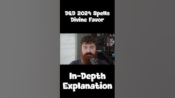 In-Depth D&D Spell Explanations - Divine Favor | 2024 Edition