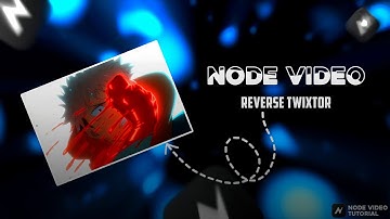 Reverse Twixtor like Ae || Node Video Tutorial