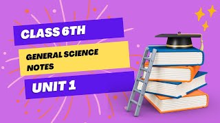 class 6 G.Science unit 1 long questions|| class 6 notes|| general sciecnce notes