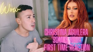Christina Aguilera 'Somos Nada' First Time Reaction.