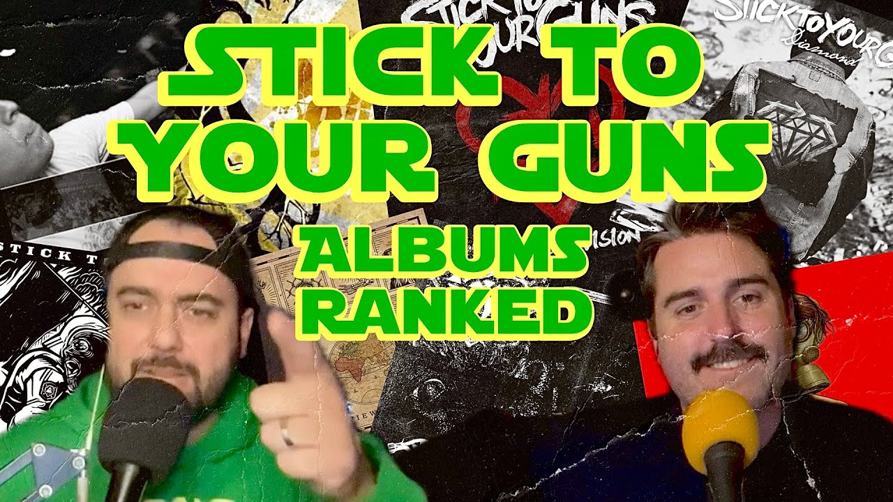 Ranking All The Stick To Your Guns Albums