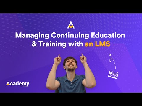 Managing Continuing Education & Training with an LMS