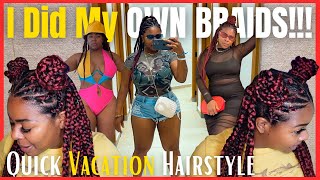 Vacation Protective Hairstyle Idea | First Time doing BOX BRAIDS - I AM SHOOK!!