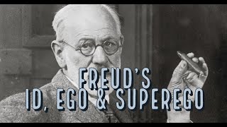Sigmund Freud: The Id, Ego and Superego