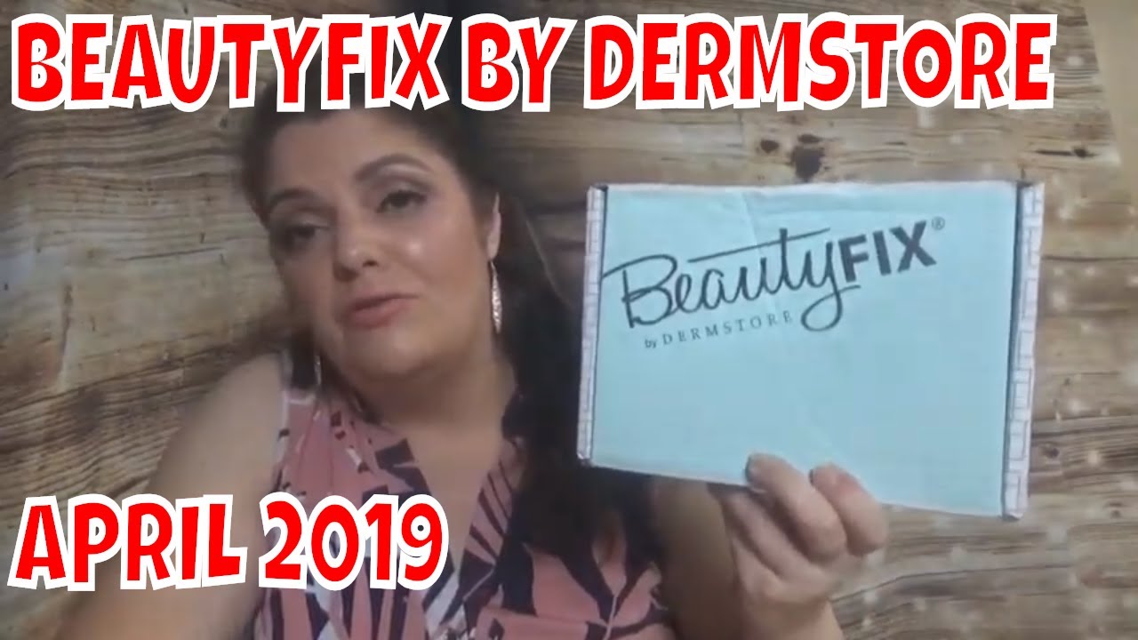 BEAUTYFIX BY DERMSTORE APRIL 2019   