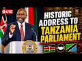 LIVE President Ruto S HISTORIC ADDRESS To Tanzanian Parliament 