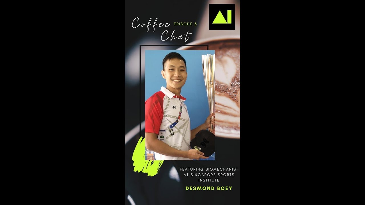 Coffee Chat Episode 3 with Desmond Boey (Biomechanist at Singapore Sports Institute)
