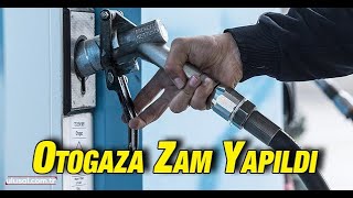 Otogaza 25 Kuruş Zam Yapıldı