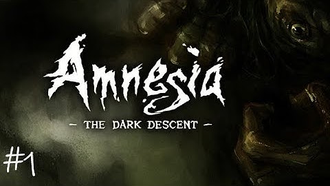 Abnormal Plays: Amnesia The Dark Descent: The Darkness doesn’t scare me Part 1