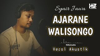 AJARANE WALISONGO - Bait Syair Wali Tanah Jawa || Versi iringan musik akustik, pake 🎧 lebih mantap