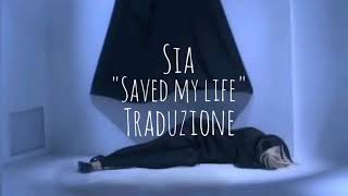 Sia - Saved my life | Traduzione italiana