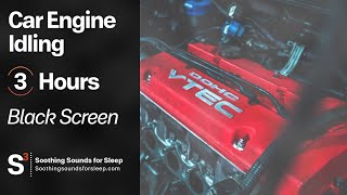 Car Engine Idling | 3 Hours | Black Screen | Relaxing | Soothing Sounds for Sleep by Soothing Sounds for Sleep 252 views 3 years ago 3 hours, 1 minute