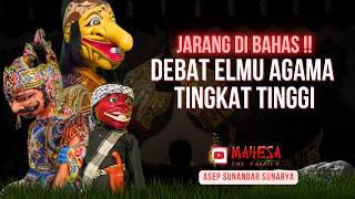 MUNDEUL PISAN PEMBAHASANNA - DEBAT ELMU AGAMA TINGKAT TINGGI ✨ Wayang Golek Asep Sunandar Sunarya