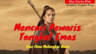 MENCARI PEWARIS TONGKAT EMAS DAN ILMU MELINGKAR BUMI || #AlurceritafilmPendekartongkatemas #alurfilm