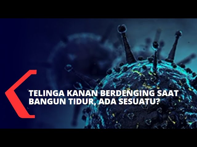 Telinga berdesing sebelah kanan