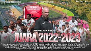 Perjalanan PSM Makassar Meraih Gelar Juara BRI Liga 1 2022-2023