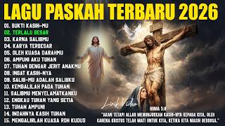 Album Lagu Paskah Terbaru 2026 lirik Lagu Rohani Masa Prapaskah Paling Banyak Dicari Terbaik 2026