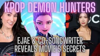 EJAE Reveals KPOP Demon Hunters Songwriting Secrets INTERVIEW