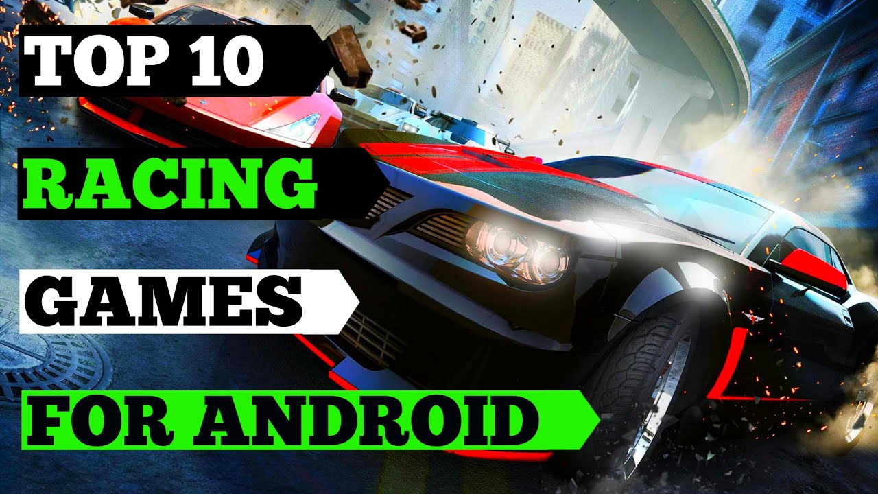 TOP 10 RACING GAMES FOR ANDROID | HIGH GRAPHICS RACING GAMES 2020 - YouTube