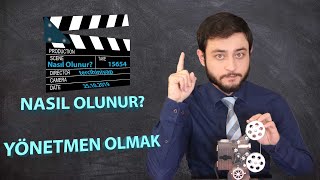 Nasıl Yönetmen Olunur? Yönetmenlik Hakkında Bilinmesi Gerekenler (Meslek Tanıtımı)