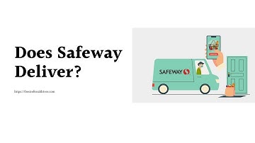 Does Safeway Deliver? 3 Ways To Order Safeway Online