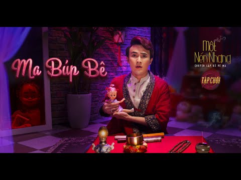 Tập 5 | TẬP CUỐI | MA BÚP BÊ | Series chuyện ma MỘT NÉN NHANG | HUỲNH LẬP [FULL 4K]