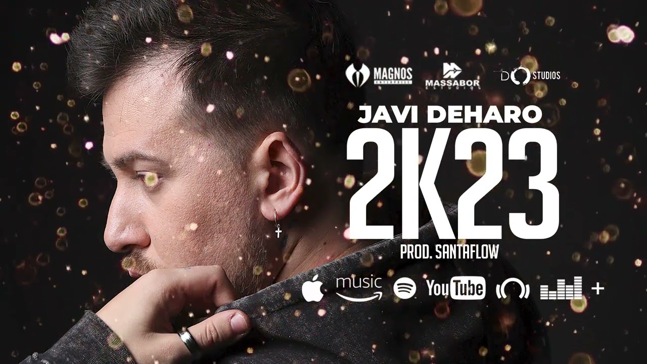 Guarda JAVI DEHARO - 2K23 (Prod. Santaflow) su YouTube Guarda JAVI DEHARO - 2K23 (Prod. Santaflow) su YouTube