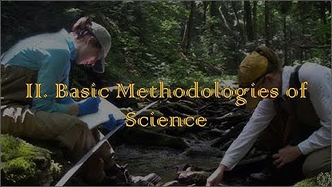 Lifeology Module 1.2 - Basic Methodologies of Science