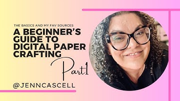 Getting Into Digital Paper Crafting: Part 1 The Basics, Everything to Get Started & My Fav Sources