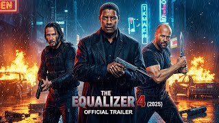 The Equalizer 4 (2025) - First Trailer | Denzel Washington, Keanu Reeves, Jason Statham
