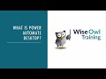 Wise Owl Webinar - What is Power Automate Desktop? thumbnail