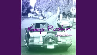 Keep Pushin (feat. Bruce Bang)