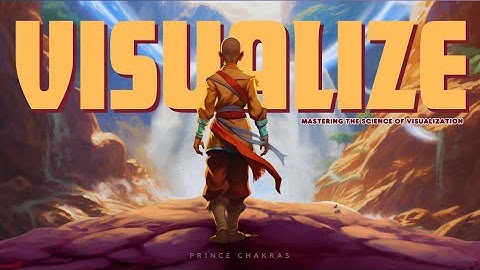 The Science of Visualization: Tap into Your Untapped Potential 👀