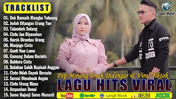 Lagu Minang Terbaru 2025 Enak Didengar Bikin Baper & Tiktok Saat Ini - Pop Minang Terpopuler
