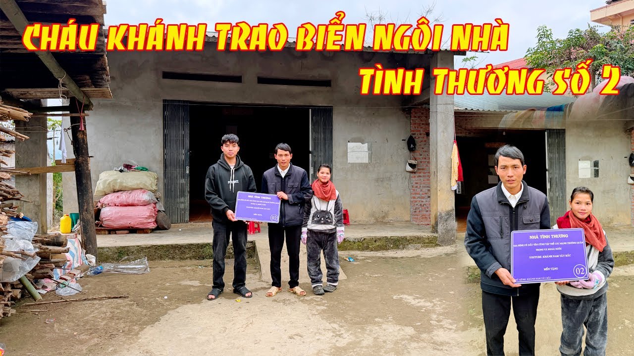 CHÁU KHÁNH TRAO BIỂN NGÔI NHÀ TÌNH THƯƠNG SỐ 2 GIA ĐÌNH CÔ CHÚ GIẤU TÊN CÙNG TẬP CÁC NHT MẾN TẶNG