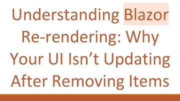 Understanding Blazor Re-rendering: Why Your UI Isn’t Updating After Removing Items