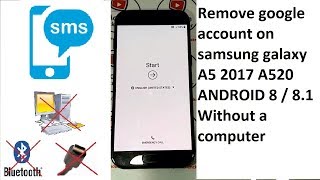 remove google account on samsung galaxy a5 2017 a520 android 8 to 8.1 Without a computer