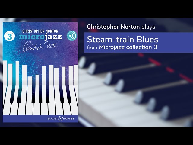 マイクロジャズ ピアノ楽譜 クリストファーノートン 3冊 フロッピー付き Microjazz Collection 3 06 Steam train Blues - YouTube