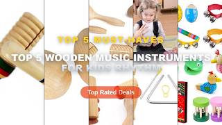 Amazing Top 5 Wooden Music Instruments For Kids Rhythm You Need To See - Wooden Music Instruments fo screenshot 1