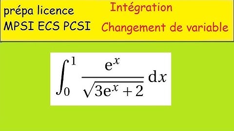 PostBac prépa  Intégration par changement de variable  avec exponentielle