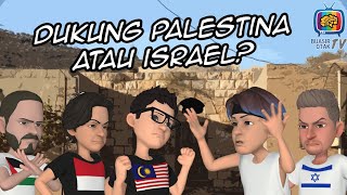 Sokong Palestin atau Israel?