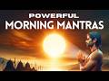 Early Morning Mantras for Positive Energy | Mahakatha