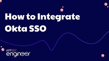 How to Integrate Okta SSO with AppSecEngineer