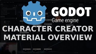 Godot Character Creator Overview / Material Overview