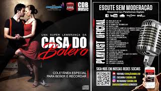 CASA DO BOLERO - TOCANDO SUAS EMOÇÕES [CD DE BOLERO] #BOLERODELUXO