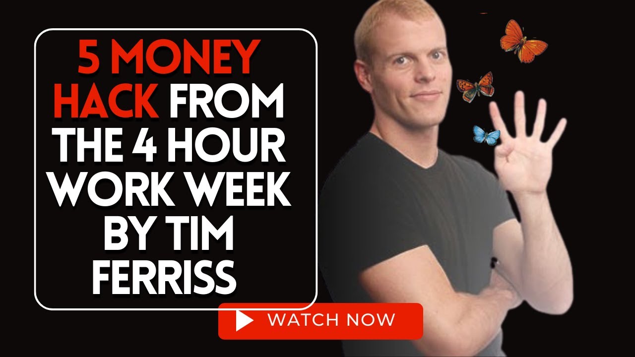 5 MONEY HACK FROM THE 4 HOUR WORK WEEK BY TIM FERRISS #finance # ...