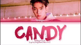 BAEKHYUN (백현) 'Candy' Lyrics (Eng/Rom/Han/가사)