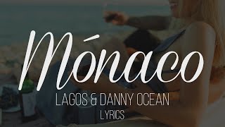 Mónaco - Lagos & Danny Ocean (Lyrics/Letra)